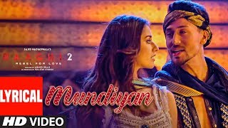 Mundiyan (Lyrical) Baaghi 2 | Tiger Shroff Disha Patani | Ahmed K,Sajid Nadiadwala, Navraj, Palak