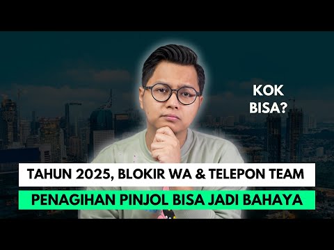 TAHUN 2025, BLOKIR WA DAN TELEPON TEAM PENAGIHAN PINJOL BISA JADI BAHAYA, KOK BISA?