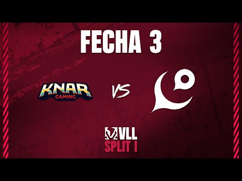 VLL SPLIT 1 | KNAR vs SATTURN | FECHA 3