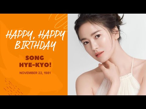 HAPPY-HAPPY BIRTHDAY, SONG HYE-KYO!!! #songhyegyo #songhyekyo