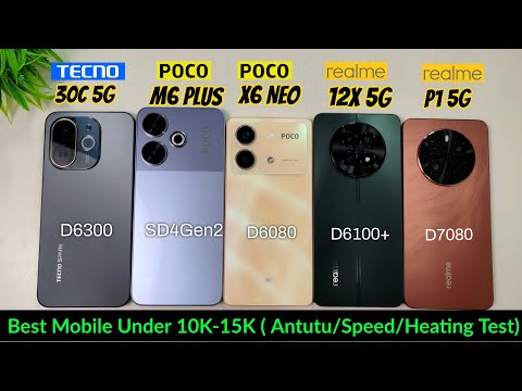 Best 5G Mobile Under 10K to 15K | Tecno Spark 30C Vs POCO M6 Plus Vs POCO X6 Neo Vs realme P1