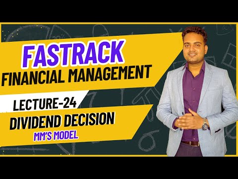 Ca Inter Financial management Fastrack Batch for May 2024 Attempt| Lecture 24| Dividend Decision