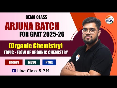 ORGANIC CHEM. | FLOW OF ORGANIC CHEMISTRY | ARJUNA GPAT 2025-26 | CLASS - 4 #gpat2025 #pharmacyindia