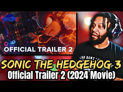 Sonic the Hedgehog 3 | Official Trailer 2 | Reaction!