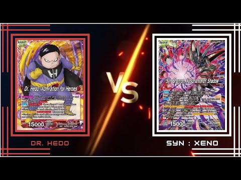 Dr Hedo vs Syn Xeno : Set 22 DBS Locals