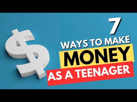 How to Earn Money as a Teenager 7 Ways