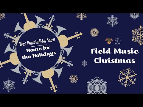 "Field Music Christmas" | West Point Band's Home for the Holidays