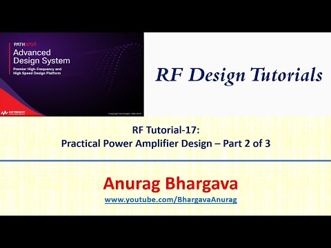 RF Design-17: Practical Power Amplifier Design - Part 2