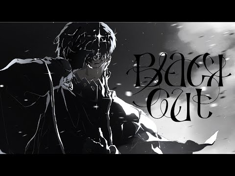 Black out / 梓川【Official Music Video】