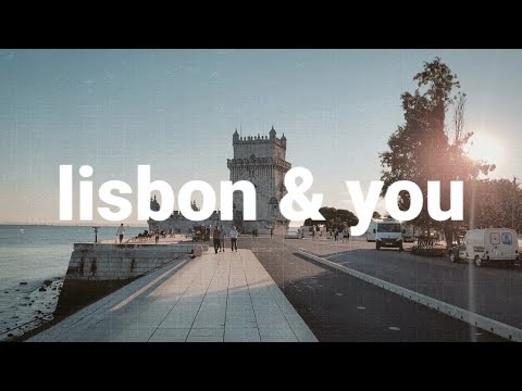 Lisbon & You