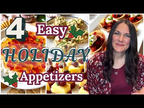 4 HOLIDAY APPETIZERS | EASY APPETIZERS TO MAKE THIS HOLIDAY SEASON