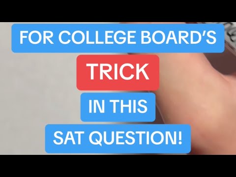 DON'T Fall for the Trick in this SAT Question!