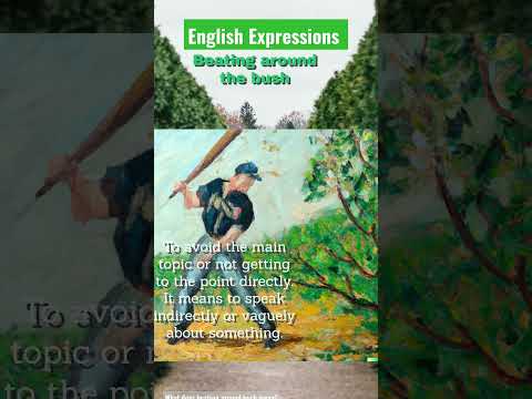 Beating around the bush... this English expression explained #esl