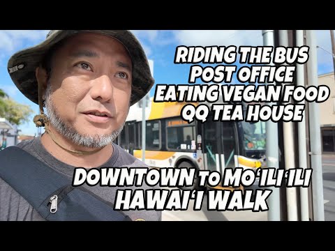 Downtown Honolulu to Moiliili | Riding the Bus with Holo Card | QQ Tea House Yummy Vegan Food