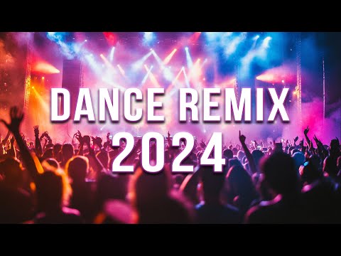 DANCE PARTY 2024 🔥 Mashups & Remixes Of Popular Songs 🔥 DJ Remix Club Music Dance Mix 2024