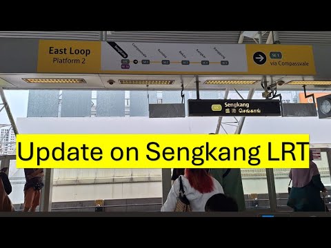 NEW - UPDATED! 2024 Sengkang LRT East Loop - From Sengkang LRT to Rivervale Mall & more (Platform 2)