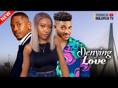 DENYING LOVE - TIMINI EGBUSON, CHINENYE NNEBE, CHIDI DIKE, NINI SINGH | Nigerian Family Movie