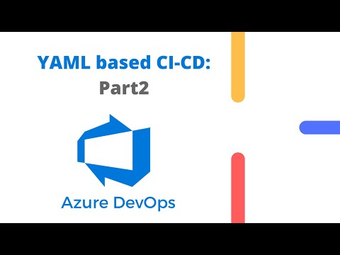 AzureDevOps YAML - Part2