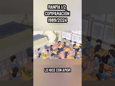 Lo hice con mucho AMOR - COMPARACIÓN Ranma 1/2 Serie CLÁSICA 1989 VS Remake  2024