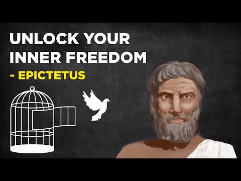 Unlock Your Inner Freedom  - Epictetus (Stoicism)