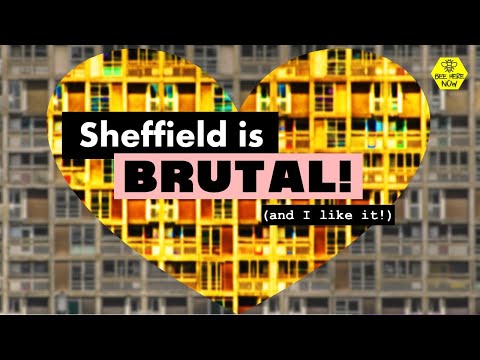 The Brutally Bonkers Architecture of Sheffield