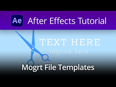 Mogrt Files - Video Tutorial in After Effects