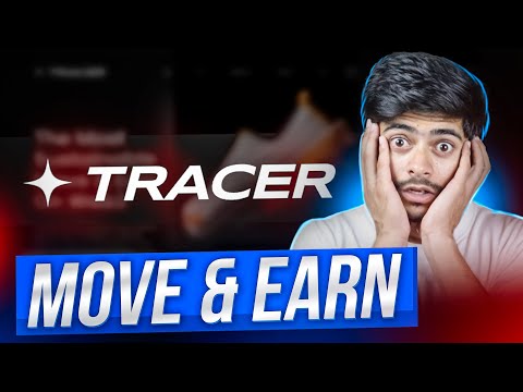 TRACER || Don't Miss This Amazing Move & Earn Project 🔥