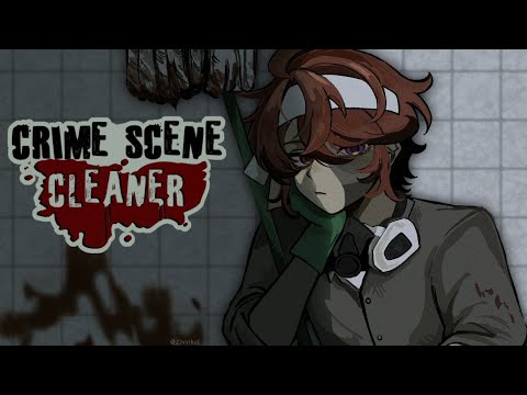 【Crime Scene Cleaner】Oh yeah, that guy is DEAD for sure