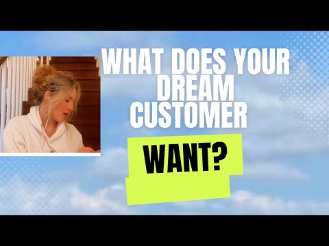 What does your customer want?