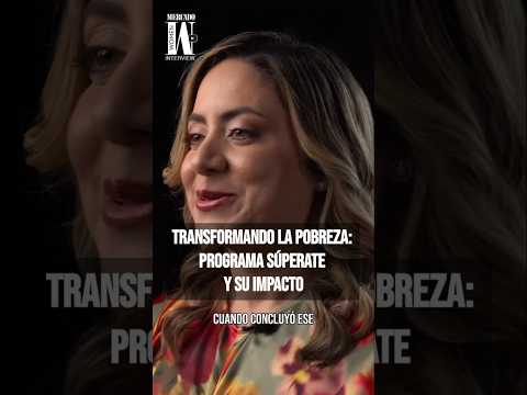 Transformando la pobreza femenina: El éxito del programa Supérate