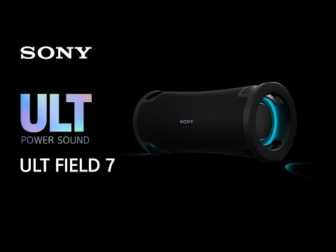 Sony Wireless Portable Speaker ULT FIELD 7 Official Product Video | Official Video