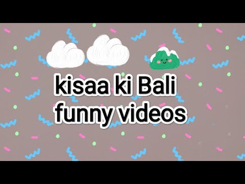 kisaa ki Bali funyy video of 2024 || pt 1 pt 2