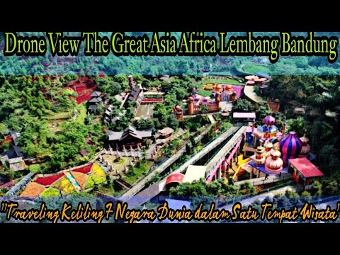 Drone View The Great Asia Africa Lembang Bandung