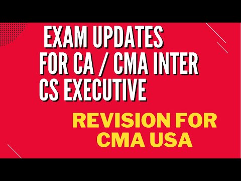 Exam updates for CA CMA students | announcement for CS dec exam  | revision for CMA USA