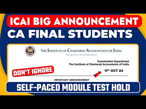 ICAI Big Announcement For CA Final Students | Self-Paced Module Test Slot Booking Hold | ICAI Update