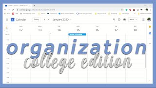 How I stay Organized in College | Google Calendar