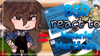 Bsd react to Dazai as Melanie Martinez ||Bsd||Skk||Shin soukoku||Angst||Gacha||