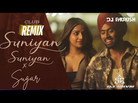 SUNIYAN SUNIYAN x SUGAR | MASHUP | JUSS | MAROON 5 | BOLLY vs HOLLY MIX 2024 | DJ PAURUSH | DJ SHVM