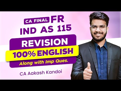 IND AS 115 Revision (100% English) | CA Final FR English Revision | CA Aakash Kandoi