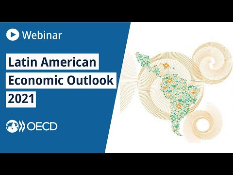 Launch of the Latin American Economic Outlook 2021: Working Together for a Better Recovery