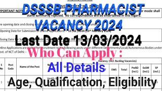 DSSSB PHARMACIST VACANCY 2024| Full Details (Age, Eligibility, Qualification, Fee) #dsssbpharmacist