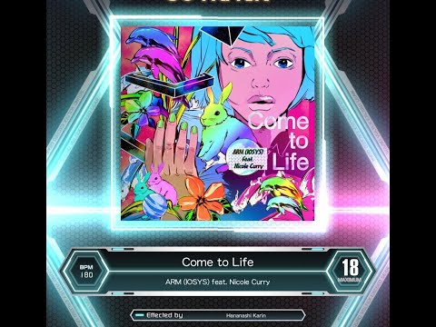 [SDVX] Come to Life (MXM 18)