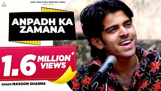 Anpadh Ka Zamana (Official Video) : Masoom Sharma | Sid Sadanand | Haryanvi Song