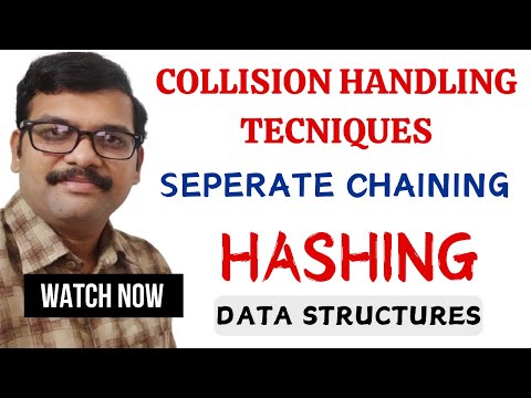 COLLISION HANDLING TECHNIQUES || SEPERATE CHAINING || OPEN AND CLOSED HASHING || HASHING IN DS