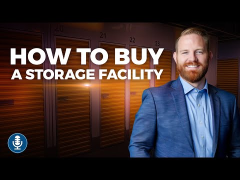 How to Buy a Storage Facility (2024 Guide) | SSI Podcast Ep. 241