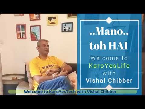 Mano toh hai || #KaroYesLife with #VishalChibber