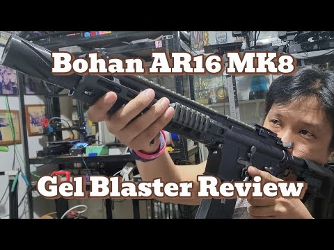 Bohan AR16 / MK8 Gel Blaster Review