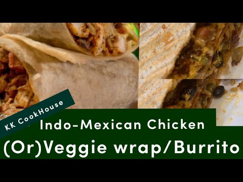 #HEALTHY and High Protein Rich Indo-Mexican Chipotle Wrap🌯/Burrito🥙|Veg & Non-veg 😋