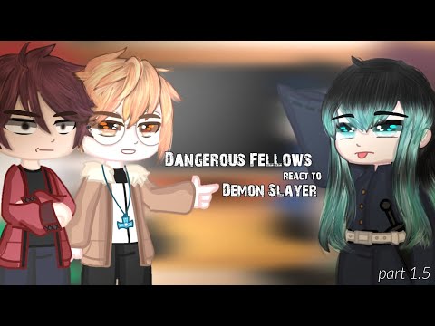 •Dangerous Fellows React to Demon Slayer•||Part 1.5/?||Rengoku & Muichiro||REMAKE||Annes Gacha_Life