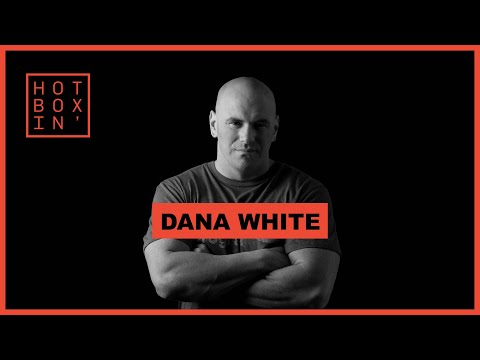 Dana White, President, UFC | Hotboxin' with Mike Tyson